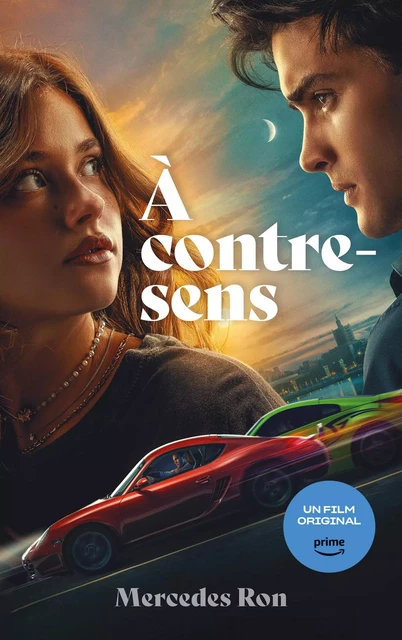 À contre-sens - le roman à l'origine du film sur Prime Video - Mercedes Ron - Hachette Romans