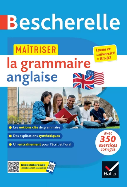 Bescherelle - Maîtriser la grammaire anglaise (grammaire &amp; exercices) - Wilfrid Rotgé, Michèle Malavieille - Hatier