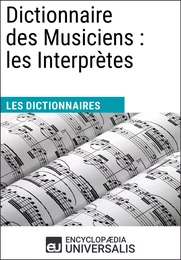 Dictionnaire des Musiciens : les Interprètes