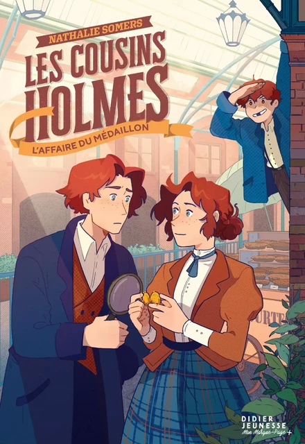 Les Cousins Holmes, tome 3 - L'Affaire du médaillon - Nathalie Somers - Didier Jeunesse