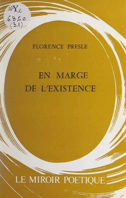 En marge de l'existence - Florence Presle - FeniXX réédition numérique