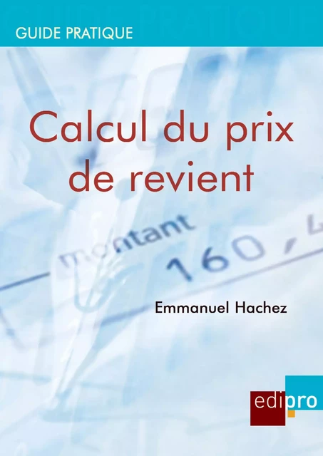 Calcul du prix de revient - Emmanuel Hachez - EdiPro