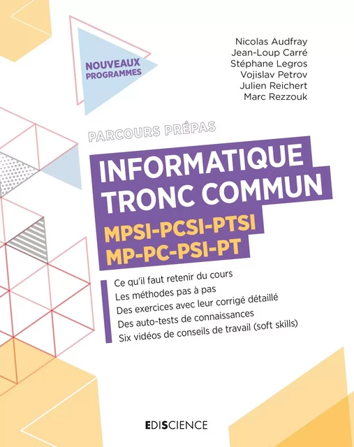 Informatique - Tronc commun MPSI-PCSI-PTSI-MP-PC-PSI-PT - Nicolas Audfray, Jean-Loup Carré, Stéphane Legros, Vojislav Petrov, Julien Reichert, Marc Rezzouk - Ediscience