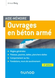 Aide-mémoire - Ouvrages en béton armé - 6e éd.