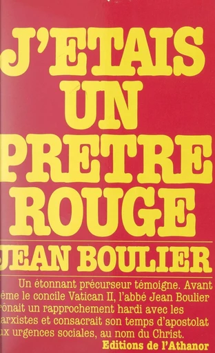 J'étais un prêtre rouge - Jean Boulier - FeniXX réédition numérique