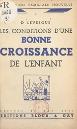 Les conditions d'une bonne croissance de l'enfant