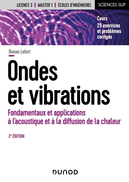 Ondes et vibrations - 2e éd. - Ronan Lefort - Dunod