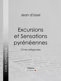 Excursions et Sensations pyrénéennes