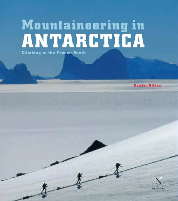 Ellsworth Moutains - Mountaineering in Antarctica - Damien Gildea - Nevicata