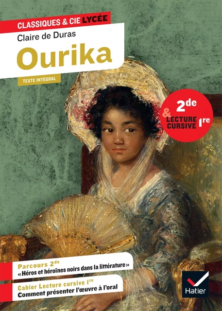 Ourika (2de, lecture cursive 1re) - Claire de Duras, Johan Faerber - Hatier