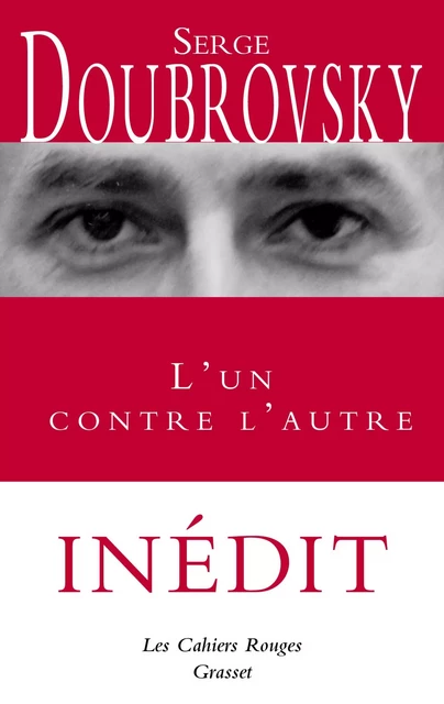 L'un contre l'autre - Serge Doubrovsky - Grasset