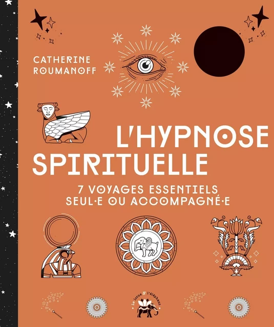 L'hypnose spirituelle - Catherine Roumanoff - Le lotus et l'éléphant