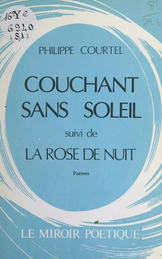 Couchant sans soleil - Philippe Courtel - FeniXX réédition numérique