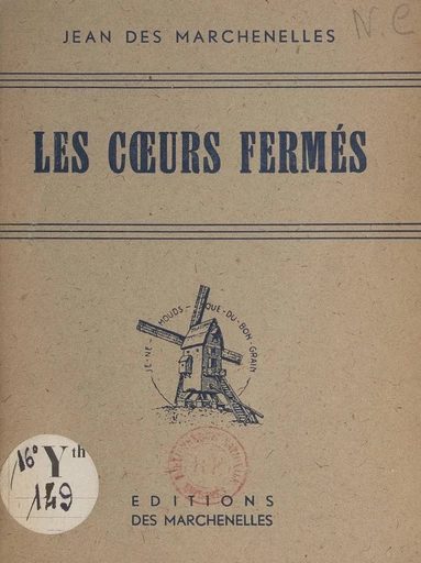 Les cœurs fermés - Jean des Marchenelles - FeniXX réédition numérique