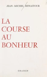 La course au bonheur