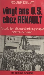 Vingt ans O.S. chez Renault