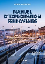 Manuel d'exploitation ferroviaire - 2e éd.