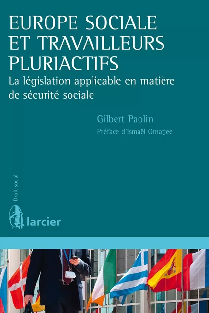 Europe sociale et travailleurs pluriactifs - Gilbert Paolin - Éditions Larcier