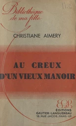 Au creux d'un vieux manoir