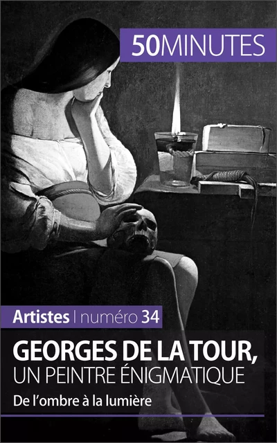 Georges de La Tour, un peintre énigmatique - Tatiana Sgalbiero,  50MINUTES - 50Minutes.fr