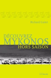 Découvrez Mykonos hors saison