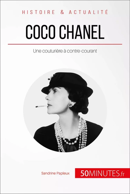 Coco Chanel - Sandrine Papleux,  50MINUTES - 50Minutes.fr