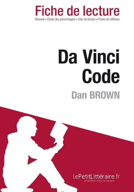 Da Vinci Code de Dan Brown (Fiche de lecture) - Nathalie Roland - Lemaitre Publishing