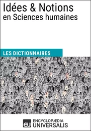 Dictionnaire des Idées & Notions en Sciences humaines