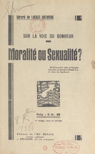 Sur la voie du bonheur, moralité ou sexualité ? - Gérard de Lacaze-Duthiers - FeniXX réédition numérique