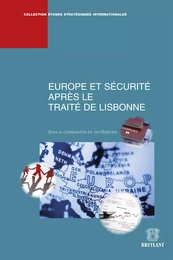 Europe et sécurité après le Traité de Lisbonne