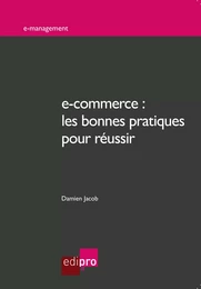 e-commerce : les bonnes pratiques pour réussir