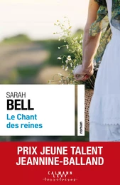 Le chant des reines - Prix Jeune Talent Jeannine-Balland 2022