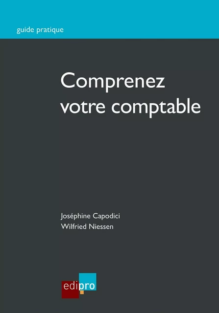 Comprenez votre comptable - Joséphine Capodici, Wilfried Niessen - EdiPro