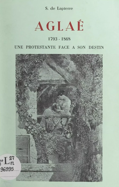 Aglaé, 1793-1868 - Suzanne de Lapierre - FeniXX réédition numérique