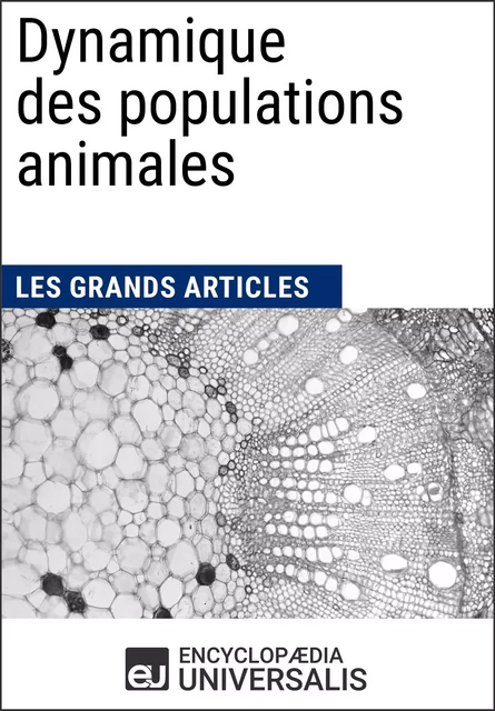 Dynamique des populations animales -  Encyclopaedia Universalis - Encyclopaedia Universalis