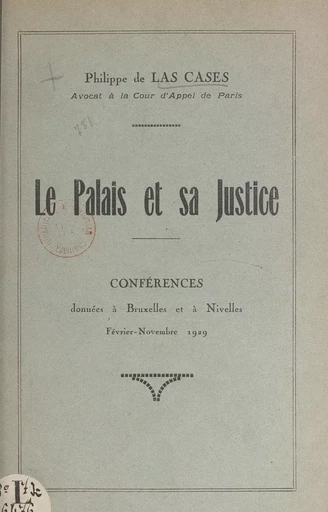 Le palais et sa justice - Philippe de Las Cases - FeniXX réédition numérique