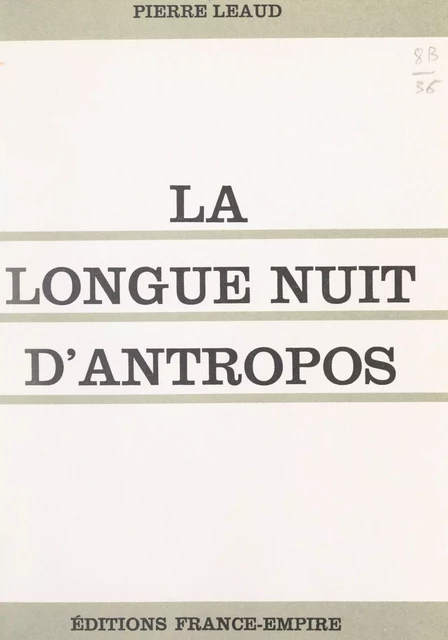 La longue nuit d'antropos - Pierre Léaud - FeniXX réédition numérique