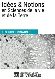 Dictionnaire des Idées & Notions en Sciences de la vie et de la Terre