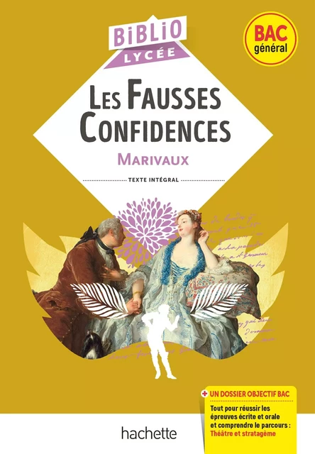 BiblioLycée - Les Fausses Confidences, Marivaux - BAC 2024 - Véronique Brémond,  Marivaux - Hachette Éducation