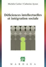 Déficiences intellectuelles et intégration sociale