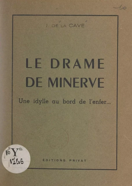 Le drame de Minerve - Jean de La Cave - FeniXX réédition numérique