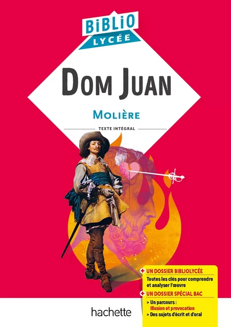 Bibliolycée - Dom Juan, Molière - Jean-Baptiste Molière (Poquelin dit), Emmanuel Lesueur - Hachette Éducation