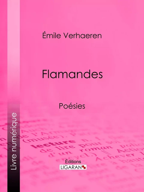 Flamandes - Émile Verhaeren,  Ligaran - Ligaran