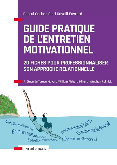 Guide pratique de l'Entretien Motivationnel - Pascal Gache, Glori Cavalli Euvrard - InterEditions