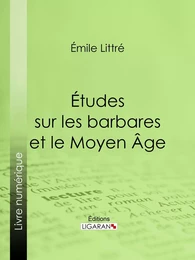 Études sur les barbares et le Moyen Âge