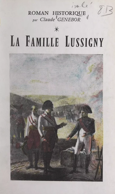 La famille Lussigny - Claude Genebor - FeniXX réédition numérique