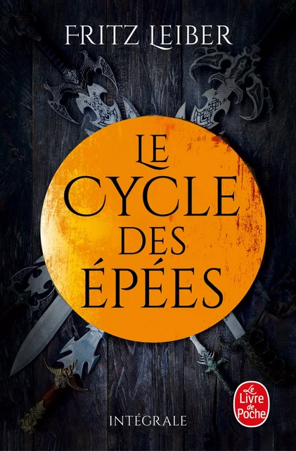 Lankhmar - Le cycle des Epées - Fritz Leiber - Le Livre de Poche