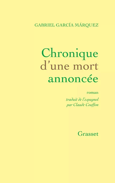 Chronique d'une mort annoncée - Gabriel Garcia Marquez - Grasset