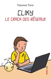 Cliky, le crack des réseaux