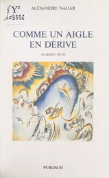 Comme un aigle en dérive